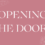 The Long Road from Legalism to Grace Part II: Opening the Doors